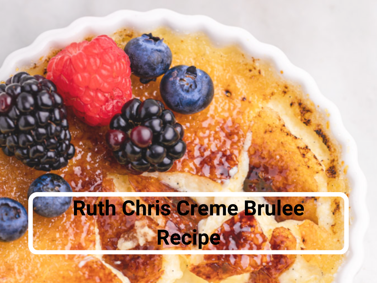 Ruth Chris Creme Brulee Recipe