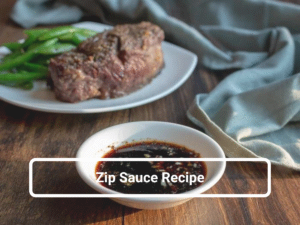 Zip Sauce Recipe