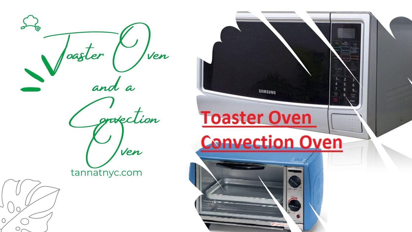 Toaster Oven and a Convection Oven