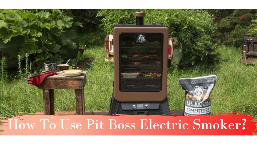 how-to-use-pit-boss-electric-smoker